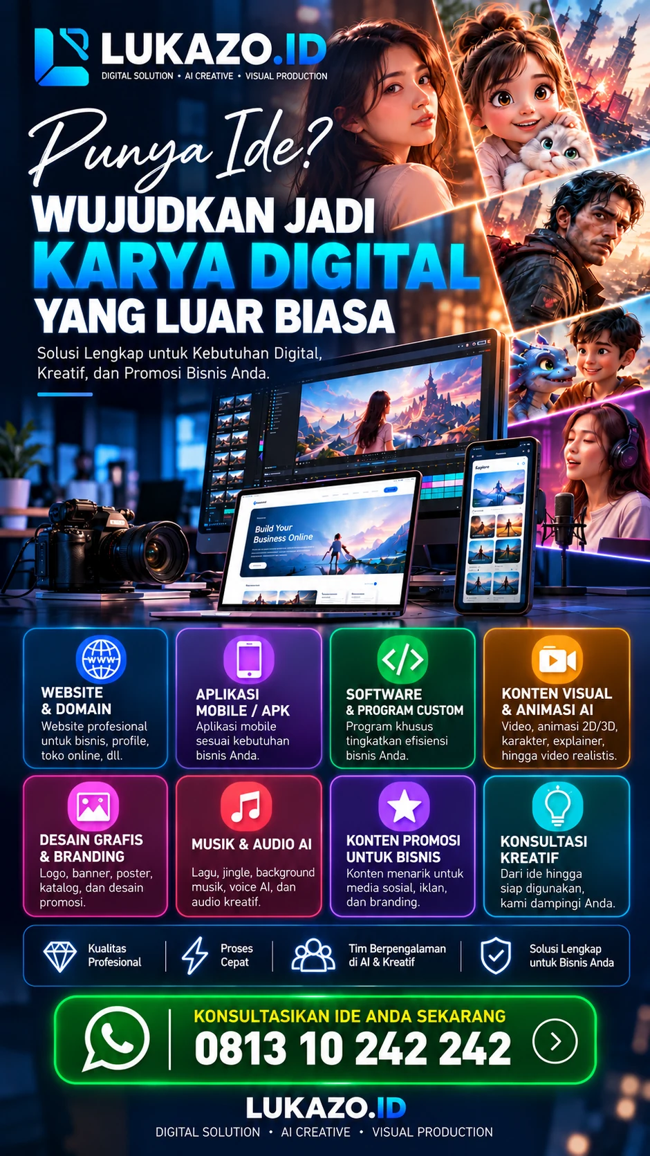 Brosur portrait LUKAZO.ID: Punya ide? Wujudkan jadi karya digital yang luar biasa. Layanan website & domain, aplikasi mobile/APK, software custom, konten visual & animasi AI, desain grafis & branding, musik & audio AI, konten promosi bisnis, konsultasi kreatif. WhatsApp 0813 10 242 242.